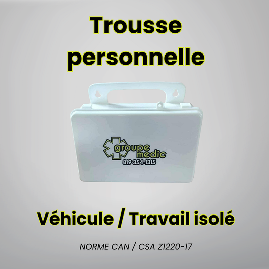 Trousse Personnelle (Travail Isolé - Véhicule de Transport)